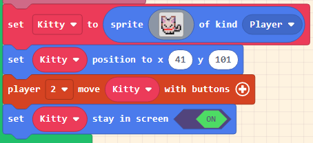 Screenshot of blocks - set Kitty to sprite of kind Player, set Kitty position to x 41 y 101, player 2 move Kitty with buttons, set Kitty stay in screen ON